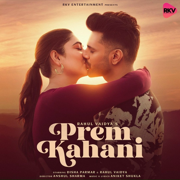 Обложка: Rahul Vaidya, Aniket Shukla - Prem Kahani