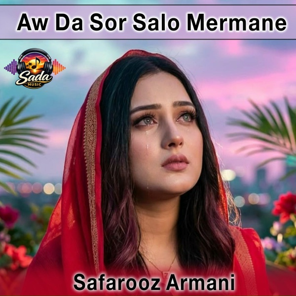 Обложка: Safarooz Armani - Aw Da Sor Salo Mermane