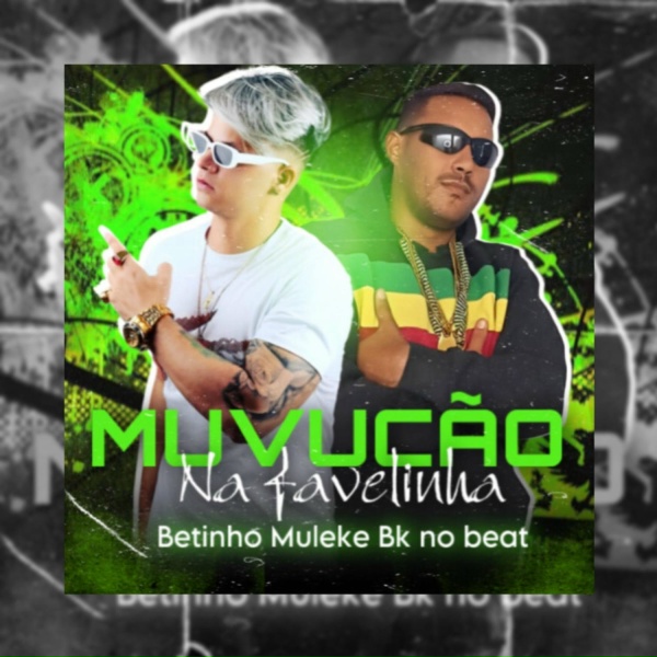 Обложка: Betinho Muleke - Muvucão na Favelinha