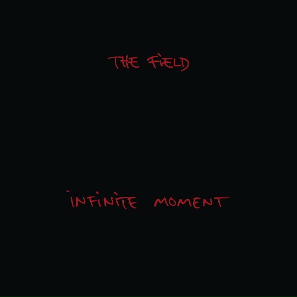 Обложка: The Field - Infinite Moment