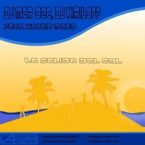 Обложка: DJ Mar Dee, DJ Kiriloff feat. Katrin Moro - La Salida Del Sol