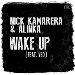 Обложка: Nick Kamarera & Alinka feat. VEO feat. VEO - Wake Up