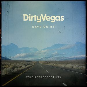 Обложка: Dirty Vegas - Days Go By