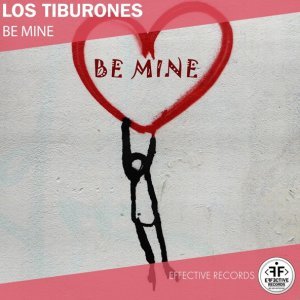 Обложка: Los Tiburones - Be Mine