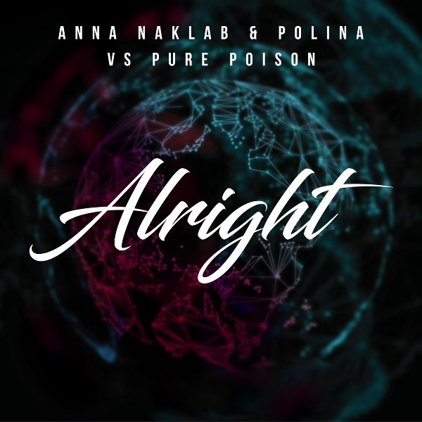 Обложка: Anna Naklab, Polina, Pure Poison - Alright