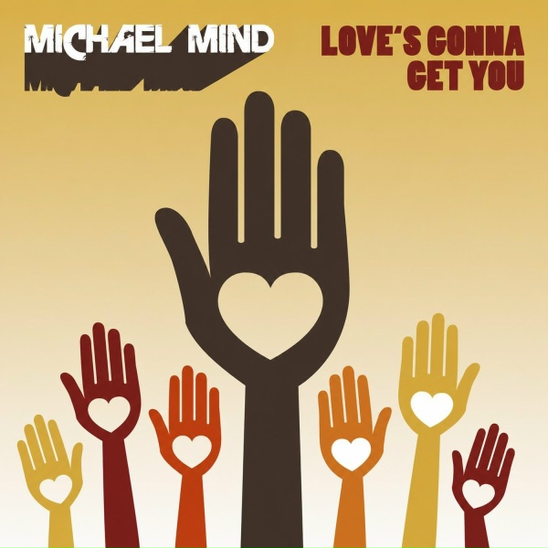 Обложка: Michael Mind - Love's Gonna Get You
