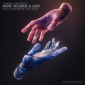 Обложка: Timmy Trumpet feat. loafers, The High - How To Save A Life