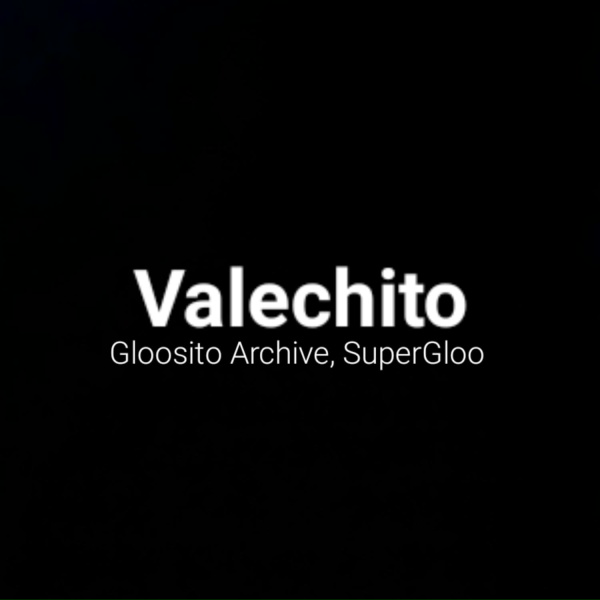Обложка: Gloosito Archive, SuperGloo - Valechito