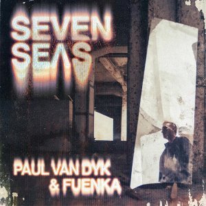 Обложка: Paul van Dyk, Fuenka - Seven Seas