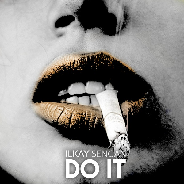 Обложка: Ilkay Sencan - Do It
