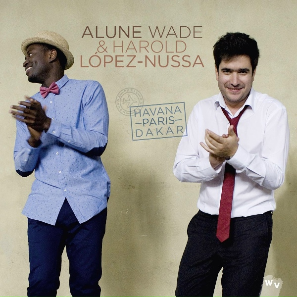 Обложка: Alune Wade , Harold Lopez-Nussa - Senegal
