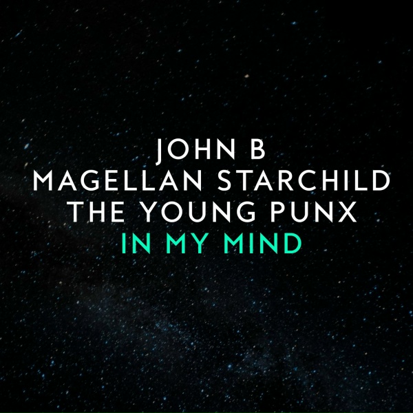 Обложка: John B, Magellan Starchild, The Young Punx - In My Mind