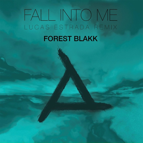 Обложка: Forest Blakk - Fall Into Me