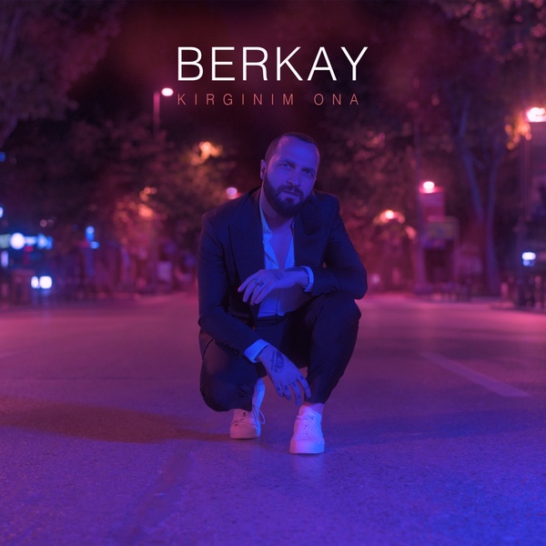 Обложка: Berkay - Kırgınım Ona