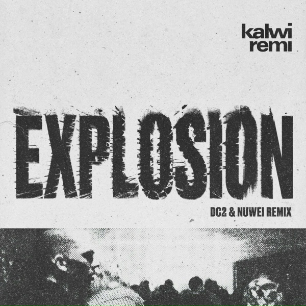 Обложка: Kalwi & Remi, DC2, Nuwei - Explosion