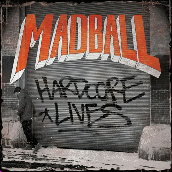 Обложка: Madball - Hardcore Lives