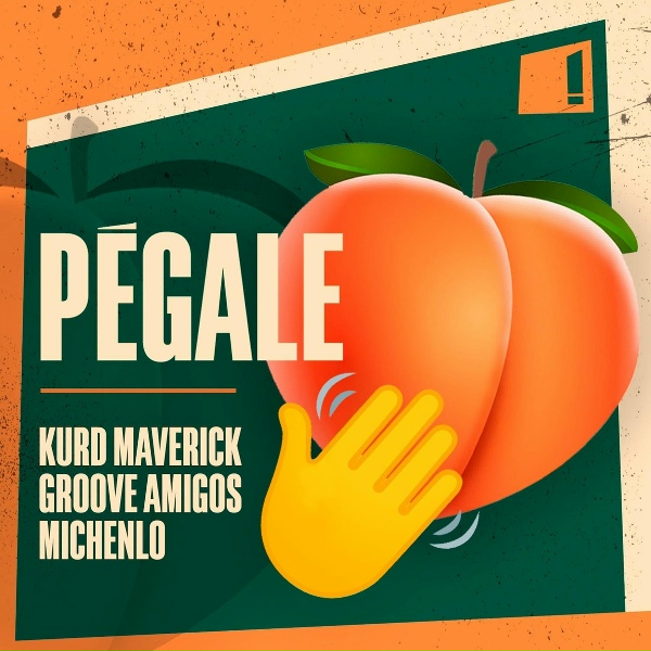 Обложка: Kurd Maverick, Groove Amigos, Michenlo - Pégale