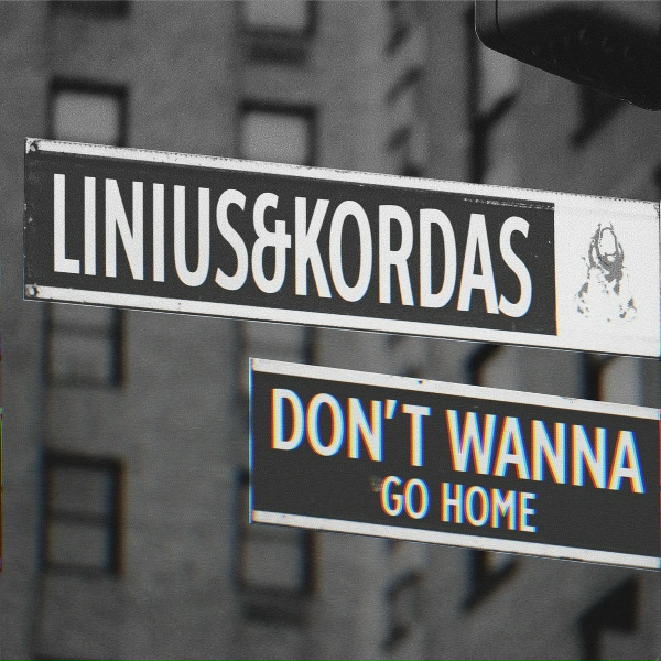 Обложка: Linius, Kordas - Dont Wanna Go Home