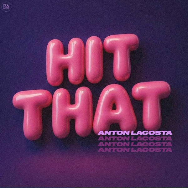 Обложка: Anton Lacosta - Hit That