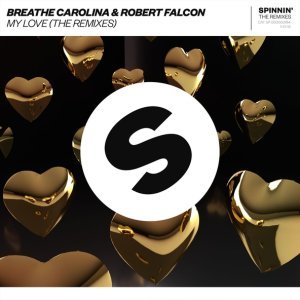Обложка: Breathe Carolina, Robert Falcon - My Love