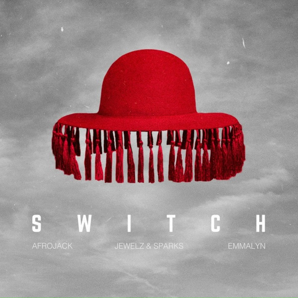 Обложка: AFROJACK, Jewelz & Sparks, Emmalyn - Switch