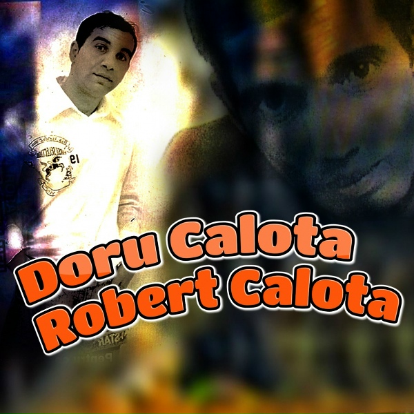 Обложка: Robert Calota, Doru Calota - Da Da E Adevarat