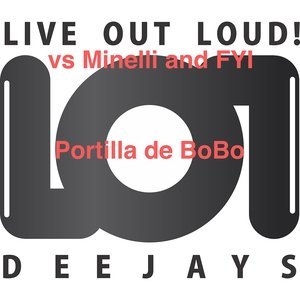 Обложка: LoL Deejays feat. FYI, Minelli - Portilla De Bobo