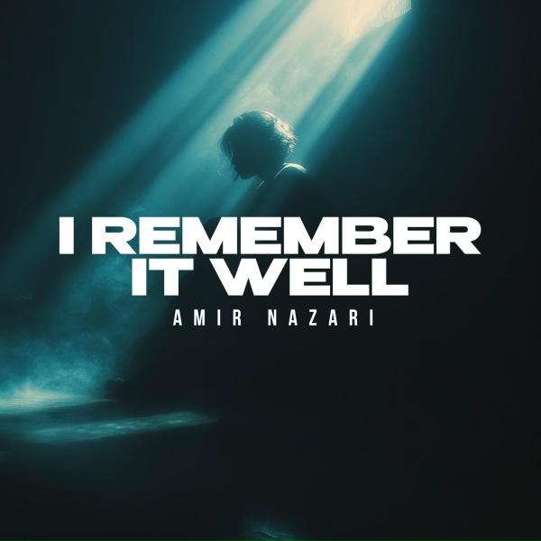 Обложка: Amir Nazari - I Remember It Well