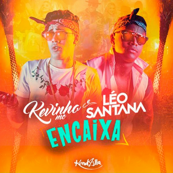 Обложка: MC Kevinho, Leo Santana - Encaixa