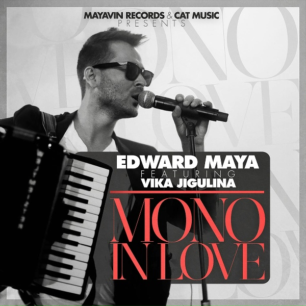 Обложка: Edward Maya - Mono in Love