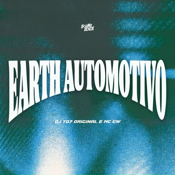 Обложка: Mc GW, DJ T07 Original - Earth Automotivo