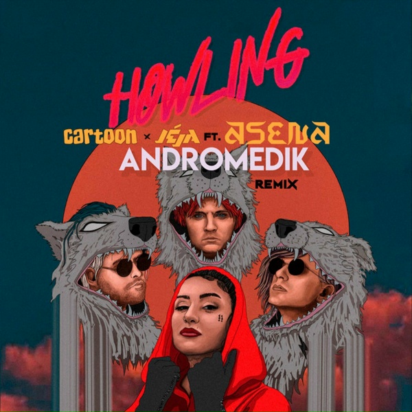 Обложка: Cartoon, Jéja, Andromedik, Asena - Howling