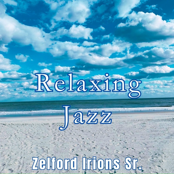 Обложка: ZELFORD IRIONS SR. - You Told Me Your Name Jazz