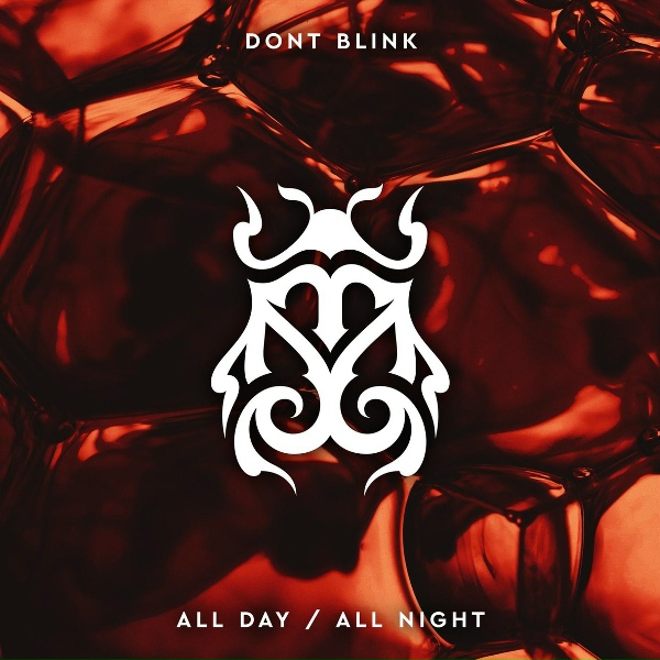 Обложка: DONT BLINK - ALL DAY / ALL NIGHT