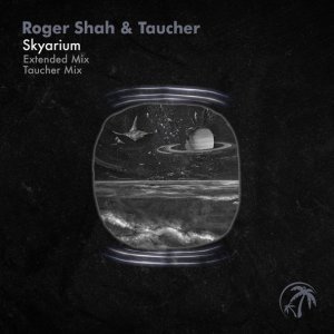 Обложка: Roger Shah & Taucher - Skyarium(Taucher Mix)