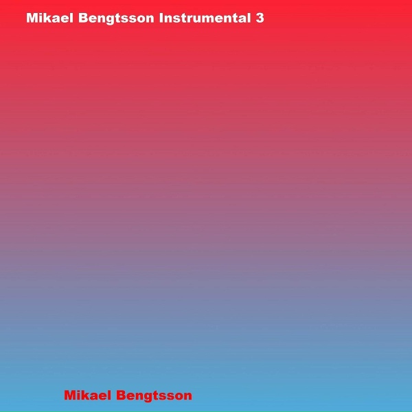 Обложка: Mikael Bengtsson - Mikael Bengtsson Instrumental 25