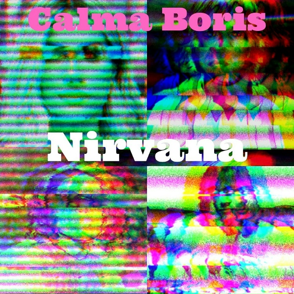 Обложка: Calma Boris - Nirvana