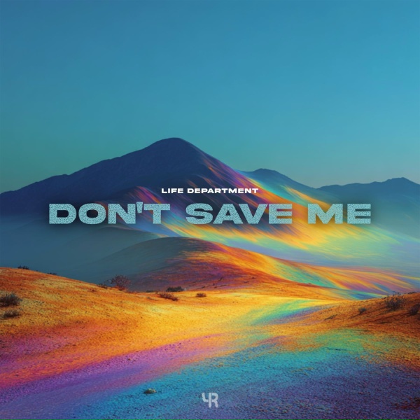 Обложка: Life Department - Don't Save Me