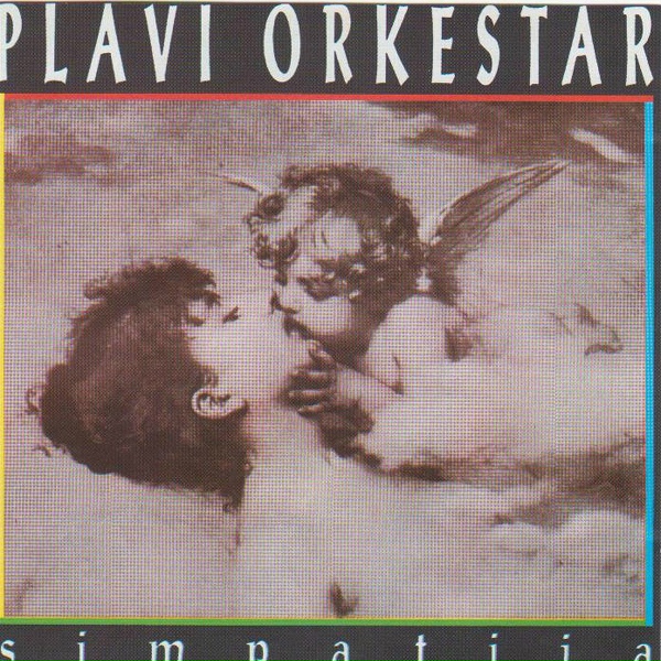 Обложка: Plavi orkestar - Ljubi se istok i zapad
