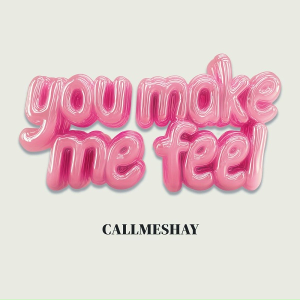 Обложка: CallMeSHAY - You Make Me Feel