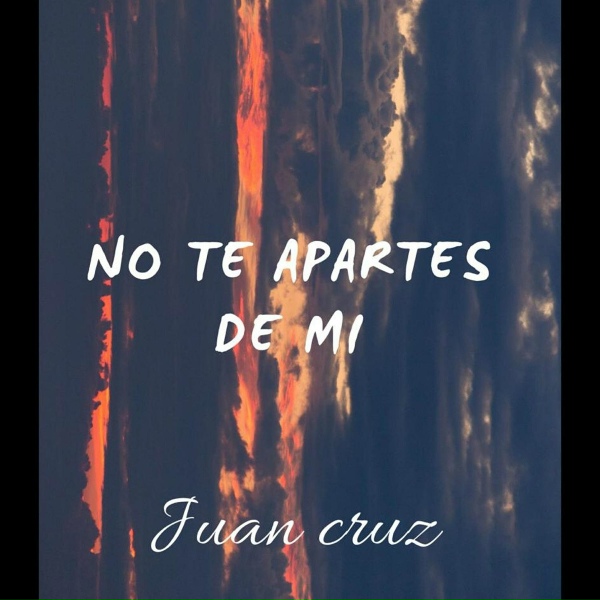 Обложка: Juan Cruz - No Te Apartes de Mi