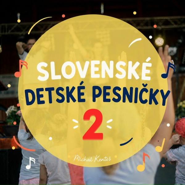 Обложка: Slovenské detské pesničky, Michal Kentoš - Varila Som, Varila