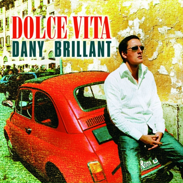 Обложка: Dany Brillant - Je voudrais tant que tu me donnes
