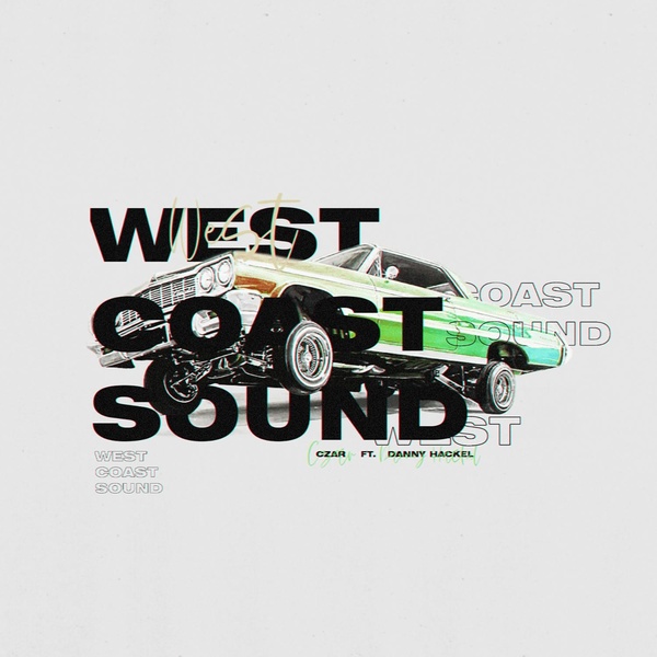 Обложка: CZAR feat. Danny Hackel - West Coast Sound