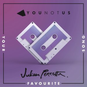 Обложка: YouNotUs, Julian Perretta - Your Favourite Song