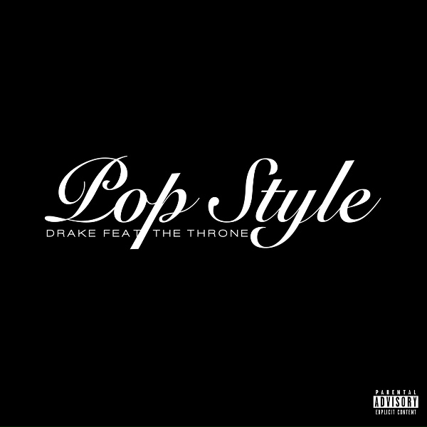 Обложка: Drake feat. The Throne - Pop Style