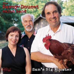 Обложка: Savoy-Doucet Cajun Band - Sam's Big Rooster (Le Gros Guime A Sam)