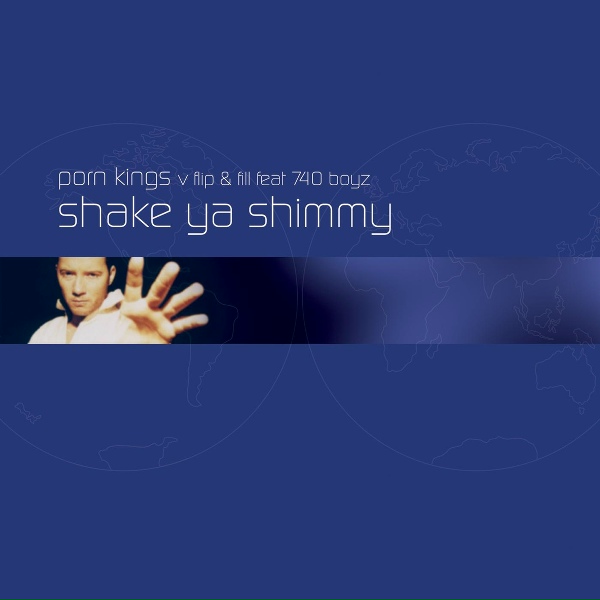 Обложка: Porn Kings, Flip & Fill feat. 740 Boyz - Shake Ya Shimmy