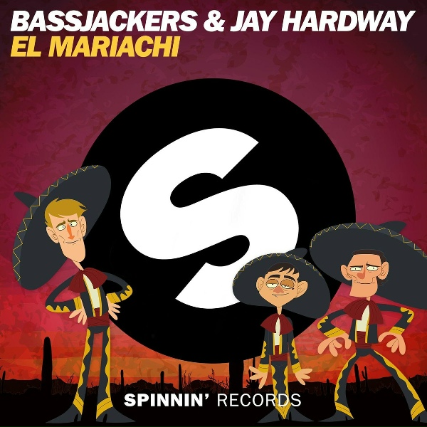 Обложка: Bassjackers, Jay Hardway - El Mariachi