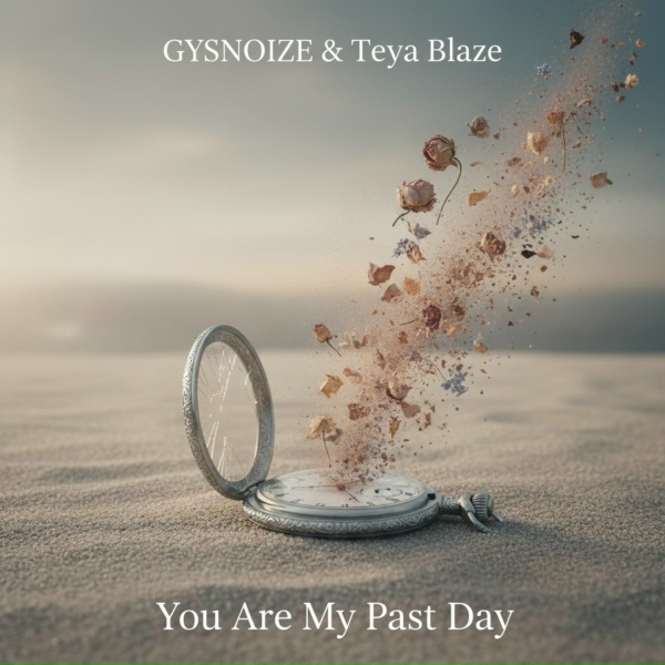 Обложка: GYSNOIZE, Teya Blaze - You Are My Past Day